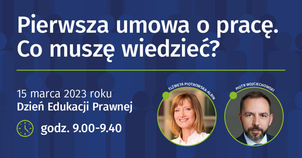 Pierwsza umowa o pracę. Co muszę wiedzieć? Fundacja Edukacji Prawnej IUSTITIA